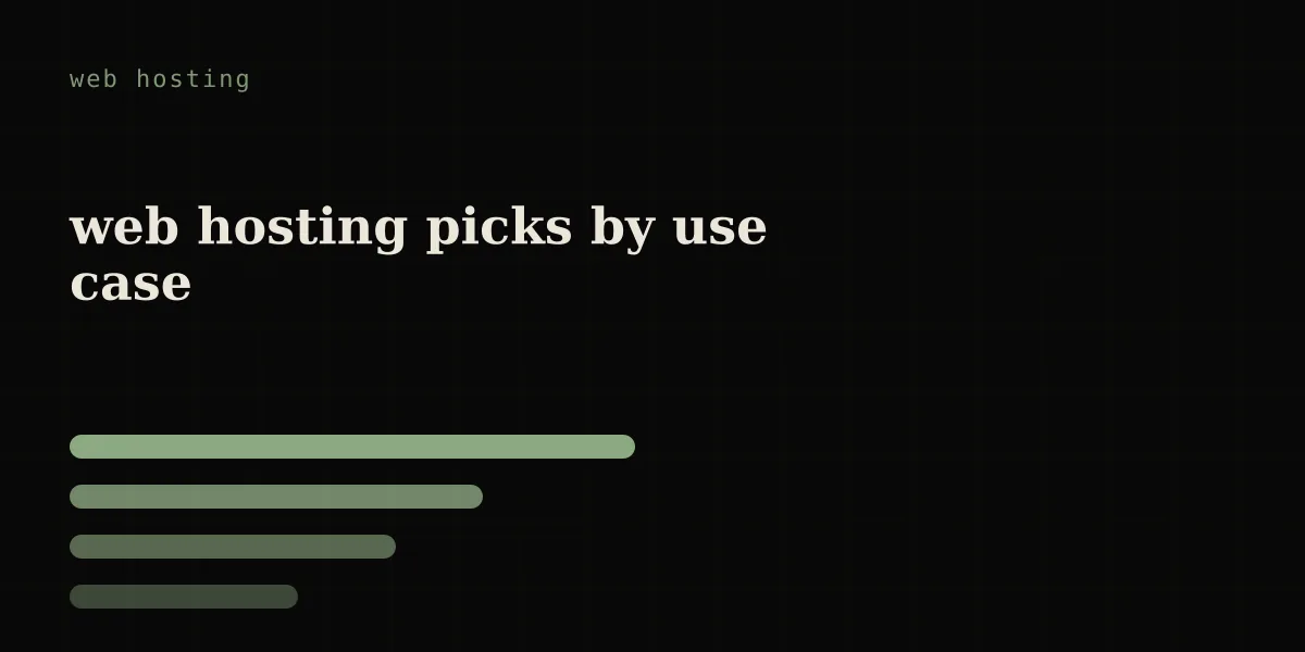 web hosting picks by use case