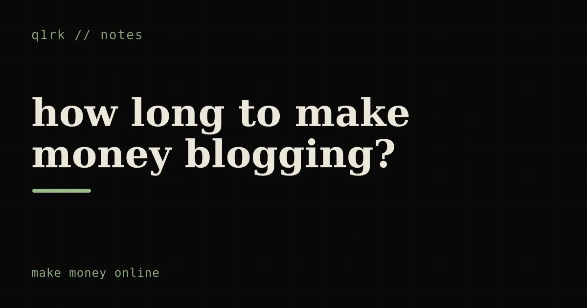 how long does it actually take to make money blogging? (and is it still worth it in 2026)